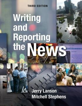 Lanson / Stephens |  Writing and Reporting the News | Buch |  Sack Fachmedien