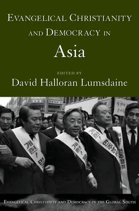 Lumsdaine |  Evangelical Christianity and Democracy in Asia | Buch |  Sack Fachmedien