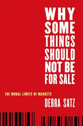 Satz |  Why Some Things Should Not Be for Sale | Buch |  Sack Fachmedien