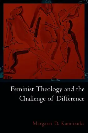 Kamitsuka |  Feminist Theology and the Challenge of Difference | Buch |  Sack Fachmedien