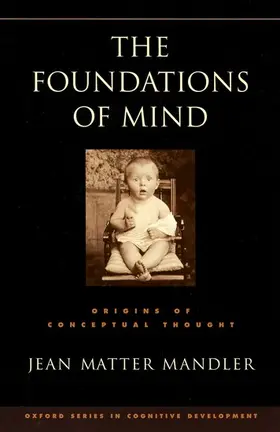 Mandler |  The Foundations of Mind | Buch |  Sack Fachmedien