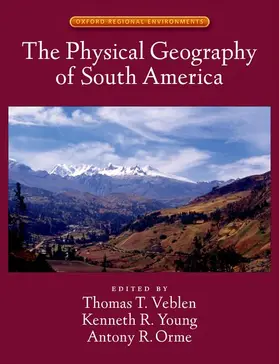 Veblen / Young / Orme |  The Physical Geography of South America | Buch |  Sack Fachmedien