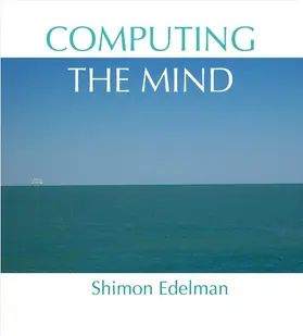 Edelman |  COMPUTING THE MIND C | Buch |  Sack Fachmedien