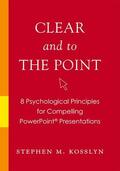 Kosslyn |  Clear and to the Point | Buch |  Sack Fachmedien