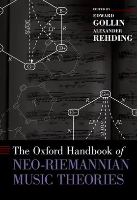 Gollin / Rehding |  Oxford Handbook of Neo-Riemannian Music Theories | Buch |  Sack Fachmedien
