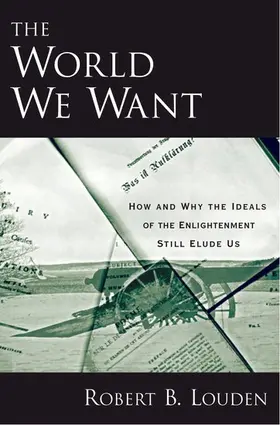 Louden | The World We Want | Buch | 978-0-19-532137-1 | www.sack.de