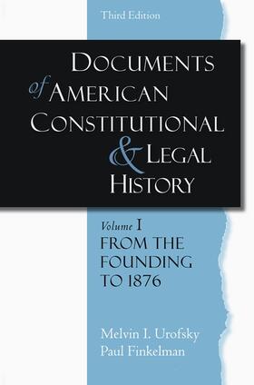 Urofsky / Finkelman |  Documents of American Constitutional and Legal History: Volume 1: From the Founding to 1896 | Buch |  Sack Fachmedien