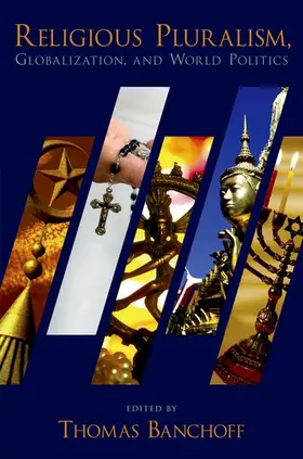 Banchoff |  Religious Pluralism, Globalization, and World Politics | Buch |  Sack Fachmedien