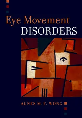 Wong |  Eye Movement Disorders | Buch |  Sack Fachmedien