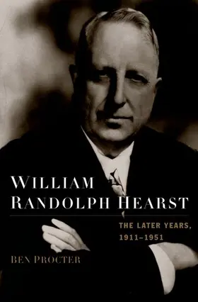 Procter |  WILLIAM RANDOLPH HEARST 1911-1951 C | Buch |  Sack Fachmedien