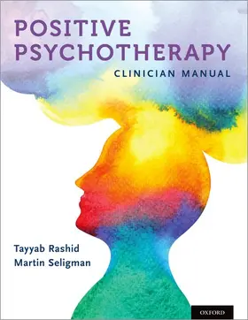 Rashid / P. Seligman |  Positive Psychotherapy | Buch |  Sack Fachmedien
