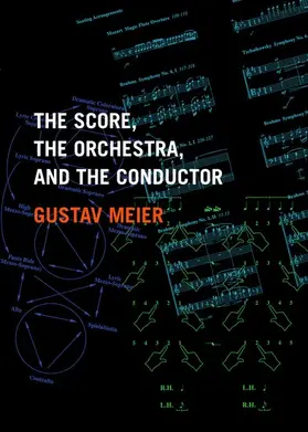 Meier |  The Score, the Orchestra, and the Conductor | Buch |  Sack Fachmedien