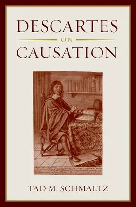 Schmaltz |  Descartes on Causation | Buch |  Sack Fachmedien