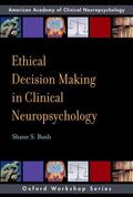 Bush |  Ethical Decision-Making in Clinical Neuropsychology | Buch |  Sack Fachmedien