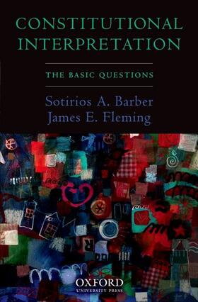 Barber / Fleming | Constitutional Interpretation | Buch | 978-0-19-532858-5 | sack.de