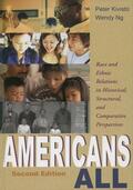 Kivisto / Ng |  Americans All: Race and Ethnic Relations in Historical, Structural, and Comparative Perspectives | Buch |  Sack Fachmedien