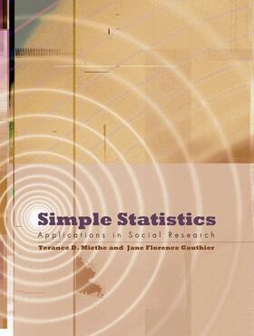 Miethe / Gauthier | Simple Statistics: Applications in Social Research [With CDROM] | Buch | 978-0-19-533254-4 | sack.de