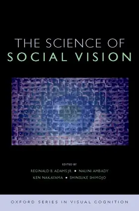 Adams / Ambady / Nakayama |  The Science of Social Vision: The Science of Social Vision | Buch |  Sack Fachmedien