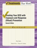 Foa / Yadin / Lichner |  Treating your OCD with Exposure and Response (Ritual) Prevention Therapy Workbook | Buch |  Sack Fachmedien
