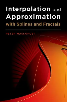 Massopust |  Interpolation and Approximation with Splines and fractals | Buch |  Sack Fachmedien