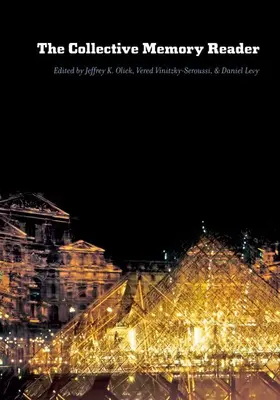 Olick / Vinitzky-Seroussi / Levy |  Collective Memory Reader | Buch |  Sack Fachmedien