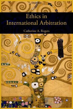 Rogers |  Ethics in International Arbitration | Buch |  Sack Fachmedien