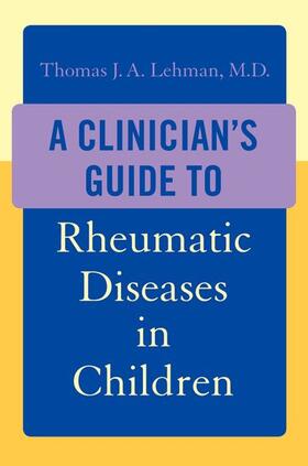 Lehman | CLINICIANS GT RHEUMATIC DISEAS | Buch | 978-0-19-534190-4 | sack.de