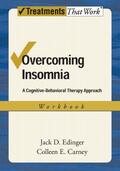 Edinger / Carney |  Overcoming Insomnia: Workbook | Buch |  Sack Fachmedien