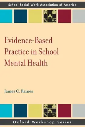 Raines |  Evidence-Based Practice in School Mental Health | Buch |  Sack Fachmedien