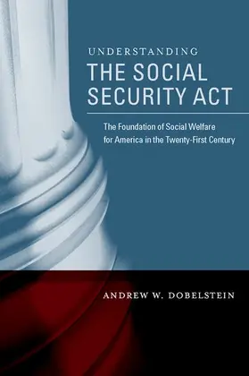 Dobelstein |  Understanding the Social Security Act | Buch |  Sack Fachmedien