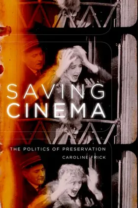Frick |  Saving Cinema | Buch |  Sack Fachmedien