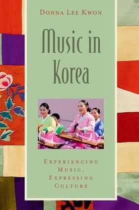 Lee Kwon / Wade / Shehan Campbell | Music in Korea | Buch | 978-0-19-536827-7 | sack.de