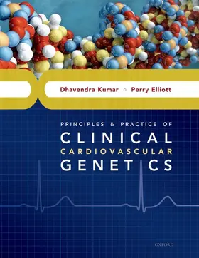 Kumar / Elliott |  Principles and Practice of Clinical Cardiovascular Genetics | Buch |  Sack Fachmedien