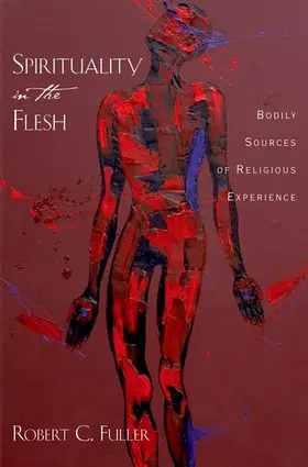 Fuller |  Spirituality in the Flesh | Buch |  Sack Fachmedien