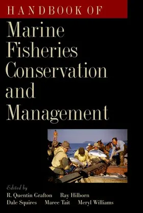 Grafton / Hilborn / Squires | Handbook of Marine Fisheries Conservation and Management | Buch | 978-0-19-537028-7 | www.sack.de