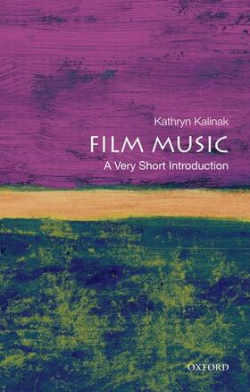 Kalinak | Film Music: A Very Short Introduction | Buch | 978-0-19-537087-4 | sack.de