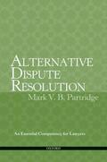 Partridge / Partidge |  Alternative Dispute Resolution | Buch |  Sack Fachmedien