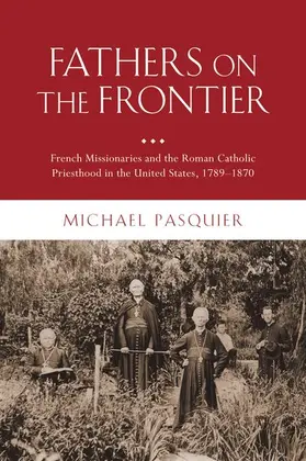 Pasquier |  Fathers on the Frontier | Buch |  Sack Fachmedien