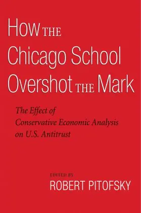 Pitofsky |  How the Chicago School Overshot the Mark | Buch |  Sack Fachmedien