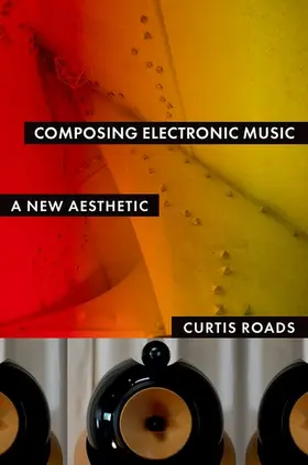 Roads |  Composing Electronic Music: A New Aesthetic | Buch |  Sack Fachmedien