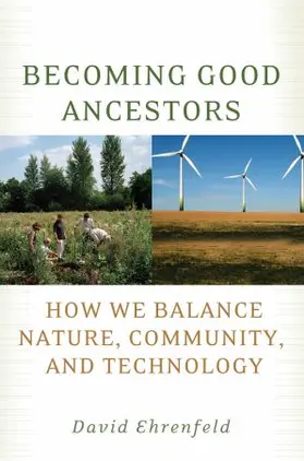 Ehrenfeld | Becoming Good Ancestors | Buch | 978-0-19-537378-3 | www.sack.de