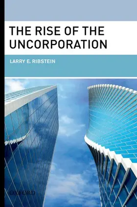 Ribstein |  The Rise of the Uncorporation | Buch |  Sack Fachmedien