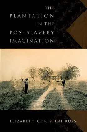Russ |  The Plantation in the Postslavery Imagination | Buch |  Sack Fachmedien