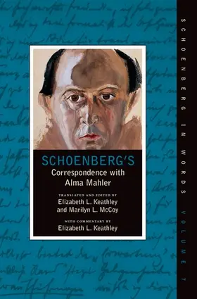 Keathley / Mccoy / Schönberg |  Schoenberg's Correspondence with Alma Mahler | Buch |  Sack Fachmedien