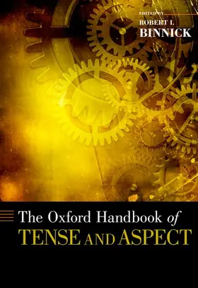 Binnick |  The Oxford Handbook of Tense and Aspect | Buch |  Sack Fachmedien