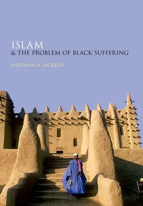 Jackson |  Islam and the Problem of Black Suffering | Buch |  Sack Fachmedien