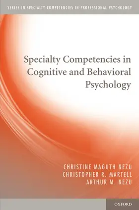 Nezu / Martell |  Specialty Competencies in Cognitive and Behavioral Psychology | Buch |  Sack Fachmedien