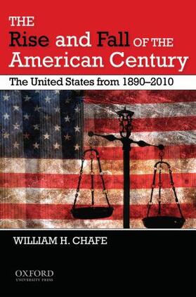 Chafe |  The Rise and Fall of the American Century | Buch |  Sack Fachmedien