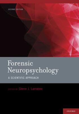 Larrabee | FORENSIC NEUROPSYCHOLOGY 2/E | Buch | 978-0-19-538352-2 | sack.de