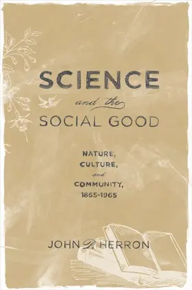 Herron |  Science and the Social Good | Buch |  Sack Fachmedien